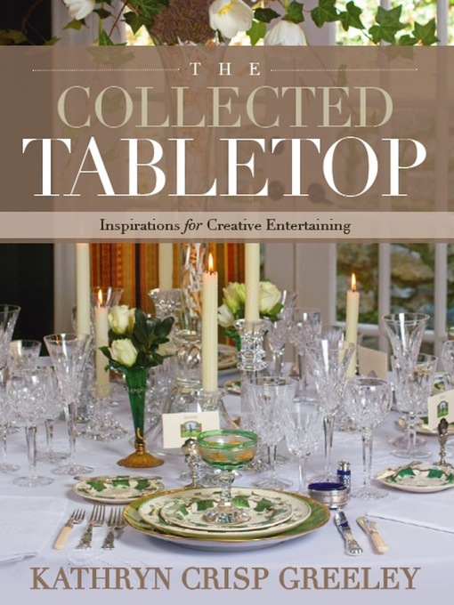 Cover image for The Collected Tabletop: Inspirations for Creative Entertaining